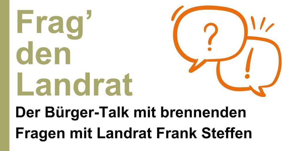 Frag' den Landrat: Der B&uuml;rger-Talk mit brennenden Fragen mit Landrat Frank Steffen mit zwei Sprechblasen in denen sich ein Frage- und ein Ausrufezeichen befinden.